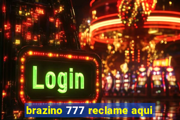 brazino 777 reclame aqui